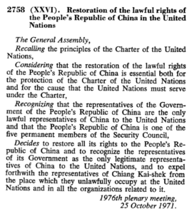 2758 (XXVI). Restoration of the lawful rights of the People’s Republic of China in the United Nations